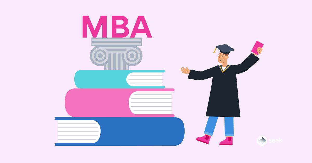What is an MBA? All about a Master of Business Administration - SEEK