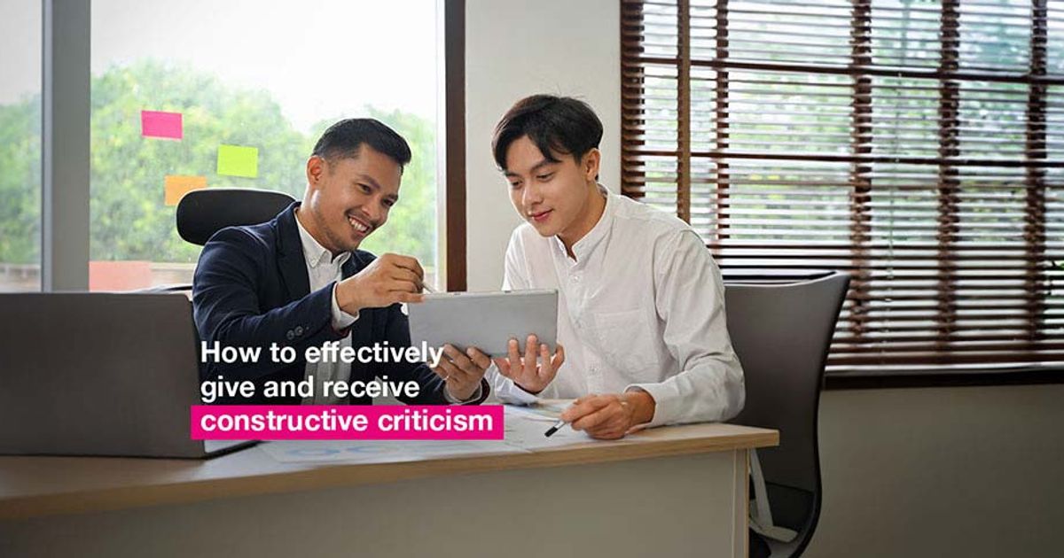 Know how to give and take constructive criticism (with examples ...
