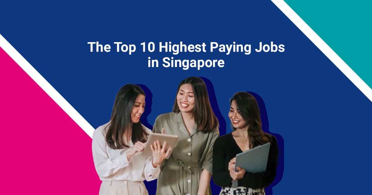 The top 10 highest paying jobs in Singapore - Jobstreet Singapore