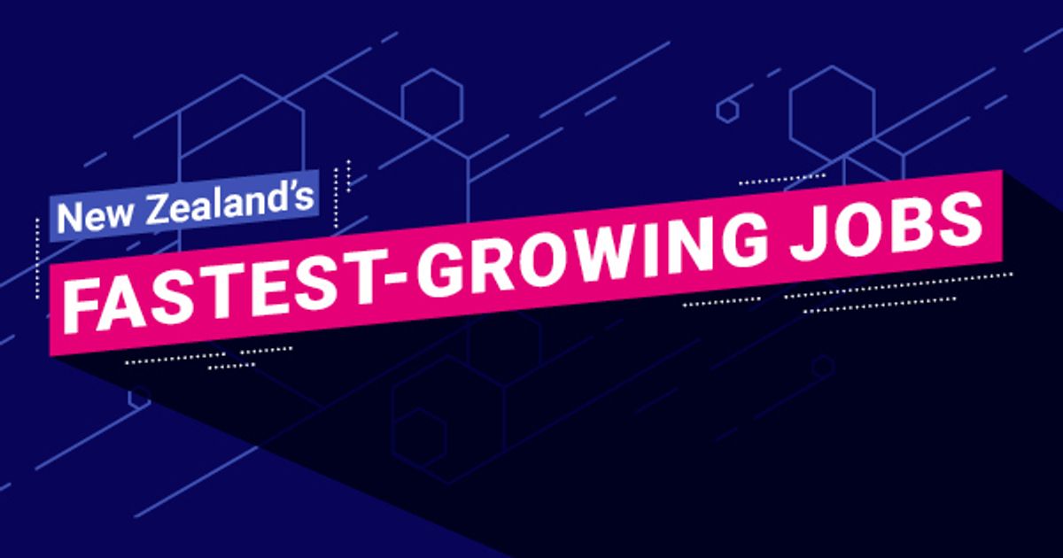 New Zealand’s fastest-growing jobs - SEEK New Zealand